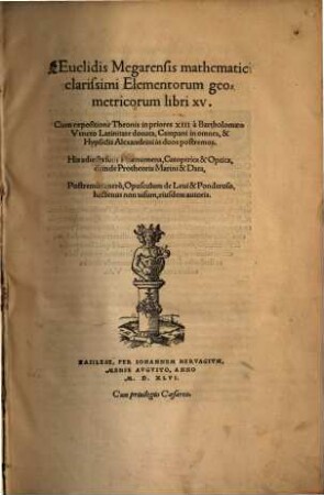 Euclidis Megarensis mathematici clarissimi Elementorum geometricorum libri XV