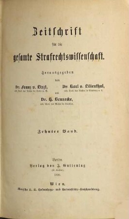Zeitschrift für die gesamte Strafrechtswissenschaft : mit Auslandsrundschau. 10. 1890