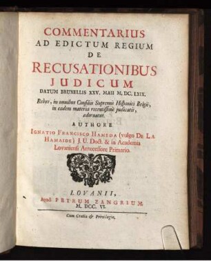 Commentarius Ad Edictum Regium De Recusationibus Judicum Datum Bruxellis 25. Maii 1669