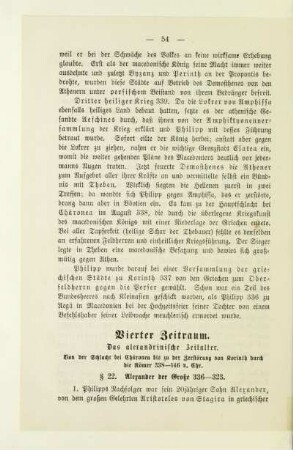 Vierter Zeitraum. Das alexandrinische Zeitalter. Von der Schlacht bei Chäronea bis zu der Zerstörung von Korinth durch die Römer 338 - 146 v. Chr.