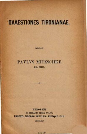 Quaestiones Tironianae : Scripsit Paulus Mitzschke
