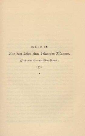 Erstes Stück: Aus dem Leben eines bekannten Mannes ...