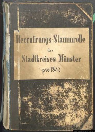 Rekrutierungsstammrollen des Stadtkreises Münster Jahrgang 1887