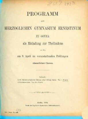 Programm des Herzoglichen Gymnasium Ernestinum zu Gotha : als Einladung zu der ... stattfindenden Entlassung der Abiturienten, 1877/78