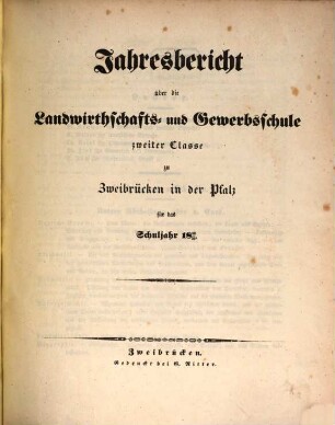 Jahresbericht über die Landwirthschafts- und Gewerbschule zu Zweibrücken in der Pfalz : für das Unterrichtsjahr .... 1838/39