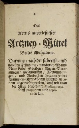 Des Kerns außerlesnester Artzney-Mittel Dritte Abtheilung [...]
