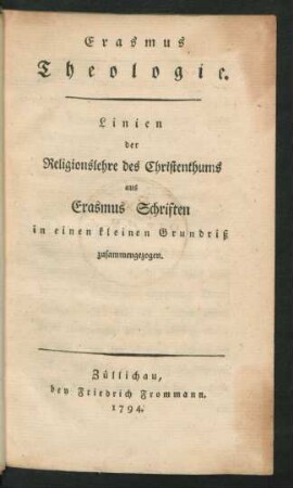Erasmus Theologie : Linien der Religionslehre des Christenthums aus Erasmus Schriften in einen kleinen Grundriß zusammengezogen