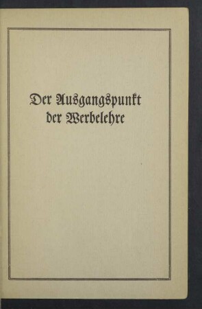 Der Ausgangspunkt der Werbelehre