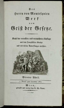 4: Des Herrn von Montesquieu sämmtliche Werke. Vierter Theil. Des Herrn von Montesquieu Werk vom Geist der Gesetze. Vierter Theil