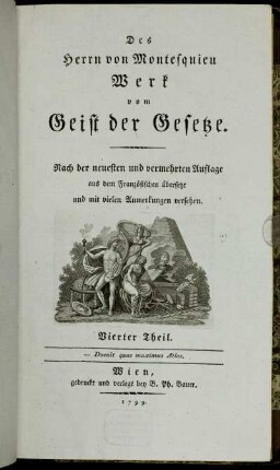 4: Des Herrn von Montesquieu sämmtliche Werke. Vierter Theil. Des Herrn von Montesquieu Werk vom Geist der Gesetze. Vierter Theil
