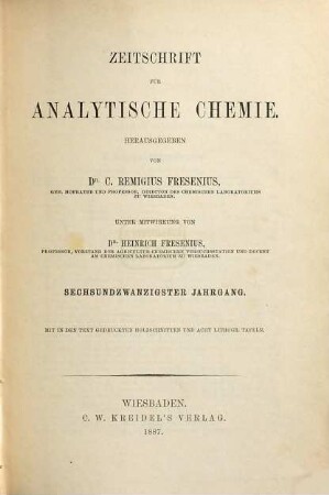 Zeitschrift für analytische Chemie. 26. 1887