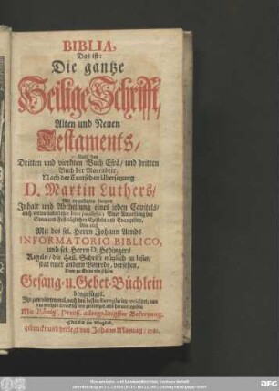 Biblia, Das ist: Die gantze Heilige Schrifft/ Alten und Neuen Testaments : Nebst den Dritten und vierdten Buch Esrä/ und dritten Buch der Maccabeer