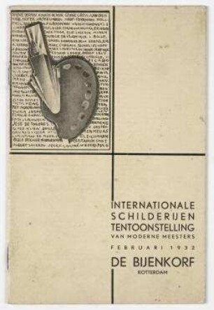 Internationale schilderijen tentoonstelling van moderne meesters : de bijenkorf. Rotterdam. Katalog des De Bijenkorf zur Internationalen Malerei-Ausstellung moderner Meister in Rotterdam, Februar 1932