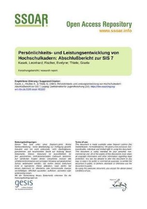 Persönlichkeits- und Leistungsentwicklung von Hochschulkadern: Abschlußbericht zur SIS 7