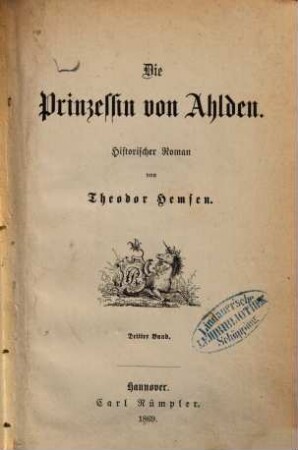 Die Prinzessin von Ahlden : historischer Roman. 3. Band, [Ein Karneval in Venedig ; 1]