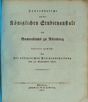 Jahresbericht der Königlichen Studienanstalt zu Nürnberg. 1821, 1821