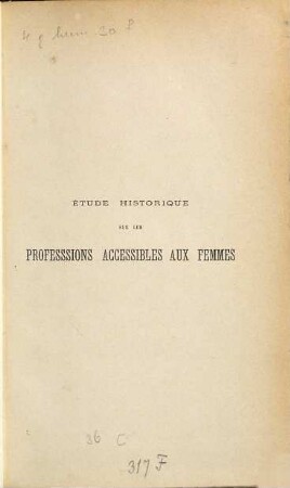 Étude historique sur les professions accessibles aux femmes