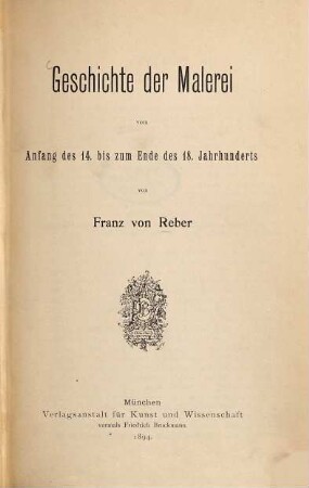 Geschichte der Malerei vom Anfang des 14. bis zum Ende des 18. Jahrhunderts