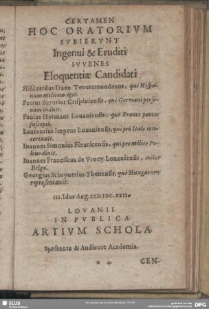 Certamen Hoc Oratorium Subierunt Ingenui & Eruditi Iuvenes Eloquentiae Candidati