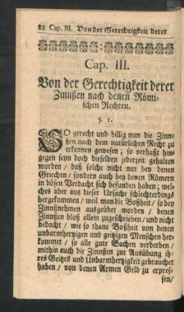 Cap. III. Von der Gerechtigkeit derer Zinnßen nach denen Römischen Rechten