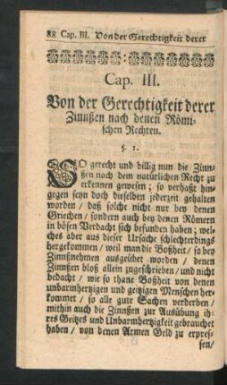 Cap. III. Von der Gerechtigkeit derer Zinnßen nach denen Römischen Rechten