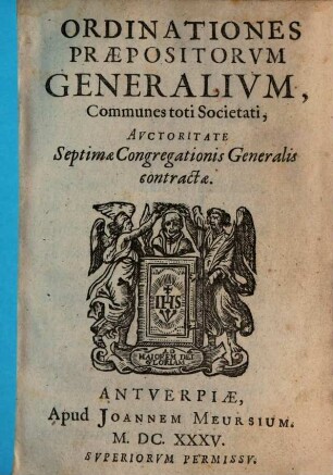Ordinationes Praepositorvm Generalivm, Commvnes toti Societati : Avctoritate Septimae Congregationis Generalis contractae