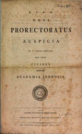 Novi prorectoratus auspicia ... rite capta civibus indicit Academia Ienensis, 1811