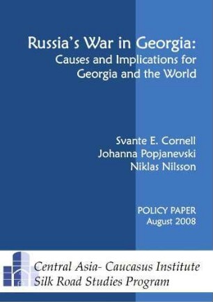 Russiaś war in Georgia : causes and implications for Georgia and the world