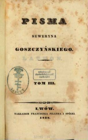 Pisma Seweryna Goszczyńskiego. 3 (1838)