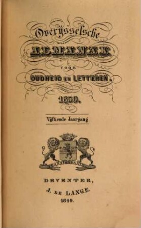 Overijsselsche almanak voor oudheid en letteren. 15, 15. 1850 (1849)