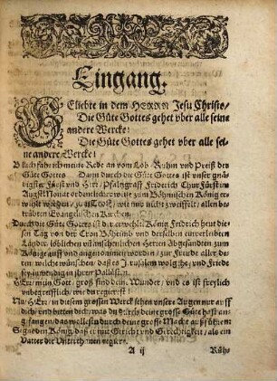Der XX. Psalm. Erklärt zu Waldsassen in der Obern Churfürstl. Pfaltz den 24. Octobris, Anno 1619. Als der Durchleuchtigste, Hochgeborne Fürst und Herr, Herr Friderich, dieses Namens der Erste, erwehlter König in Böheimb ... von ermeldtes Königreichs unnd demselben einverleibten Ländern, als Mährern, Schlesien, Laußnitz, ansehenlichen Herren Gesandten zum Könige auff und angenommen worden
