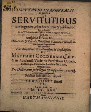 Disp. inaug. iur. de servitutibus : tum in genere, tum de realibus & personalibus in specie