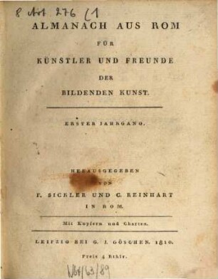 Almanach aus Rom : für Künstler und Freunde der bildenden Kunst und klassischen Literatur. 1, 1. 1810
