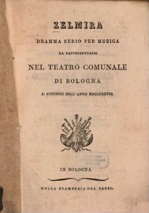 Zelmira : Dramma serio per musica