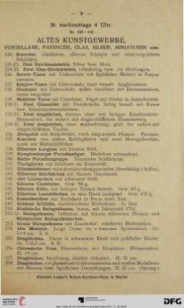 Altes Kunstgewerbe. Porzellane, Fayencen, Glas, Silber, Miniaturen usw. (Nr. 220-432)