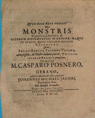 De Monstris Disputatio Physica II. Illorum Differentias In Genere, Eaque In Specie, Quae Speciem Mutant, Recensens