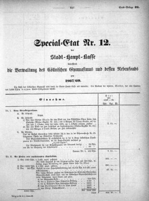 1867,32: Special-Etat Nr. 12 der Stadt-Haupt-Kasse betreffend die Verwaltung des Cöllnischen Gymnasiums und dessen Nebenfonds pro 1867/69