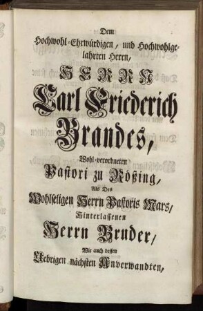 Dem Hochwohl-Ehrwürdigen, und Hochwohlgelahrten Herrn, Herrn Carl Friedrich Brandes, [...]