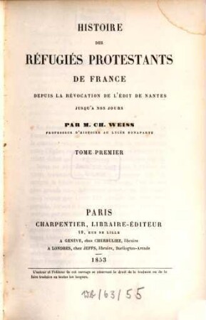 Histoire des réfugies protestants de France depuis la révocation de l'édit de Nantes jusqu'a nos jours. 1