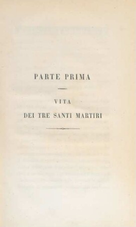 Parte prima - Vita dei tre santi martiri