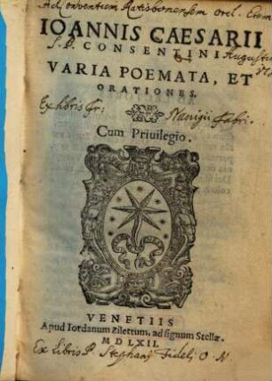 Ioannis Caesarii Consentini Varia Poemata, Et Orationes