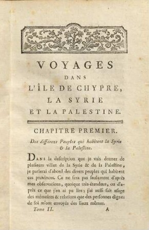 Voyages Dans L'Isle De Chypre, La Syrie Et La Palestine : Avec L'Histoire Générale Du Levant, 2