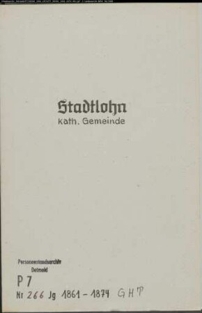 Kirchenbuchduplikate der katholischen Gemeinde St. Otger (GHT 1861-1874). (Gemeinde: Katholische Gemeinde St. Otger)