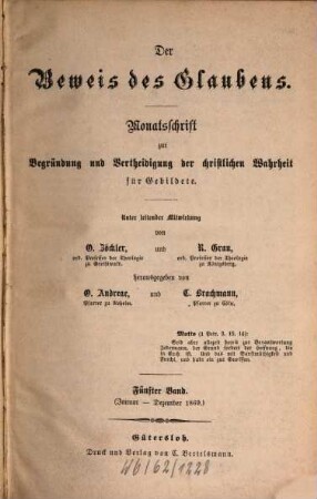Der Beweis des Glaubens : Monatsschr. zur Begründung u. Verteidigung d. christlichen Wahrheit für Gebildete. 5. 1869
