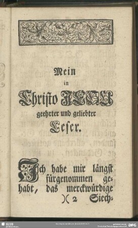 Mein in Christo Jesu geehrter und geliebter Leser