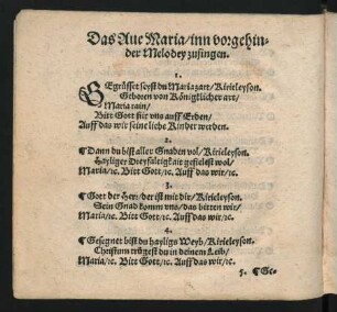 Das Aue Maria/ inn vorgehin=||der Melodey zusingen. ||