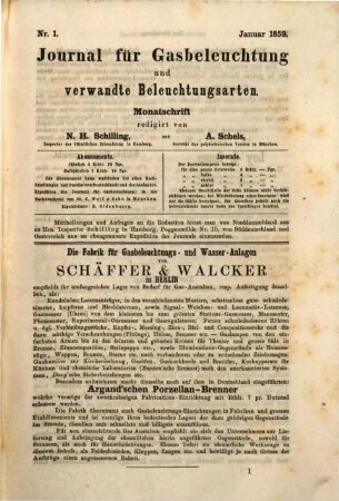 Journal für Gasbeleuchtung und verwandte Beleuchtungsarten : mit einem Anh. über Wasserversorgung ; Organ d. Vereins von Gasfachmännern Deutschlands und seiner Zweigvereine sowie d. Vereins für Mineralöl-Industrie ; Monatsschrift. 2. 1859