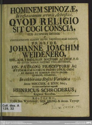 Hominem Spinozae, In refutationem erroris Atheistici, Quod Religio Sit Cogi Conscia, Sub Auspiciis Divinis ...