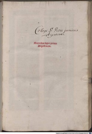 Lectura super prima et secunda parte Digesti novi : mit Apostillae und Additiones von Alexander Tartagnus, 1