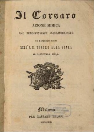Il corsaro : azione mimica ; da rappresentarsi nell'I. R. Teatro alla Scala il carnovale 1842